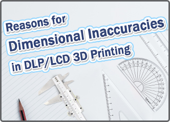 光固化DLPLCD 3D打印精度失真是什么原因？